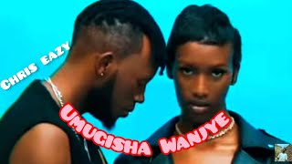 CHRIS EAZY  Umugisha Wanjye official video lyrics 2024 [upl. by Aizahs]