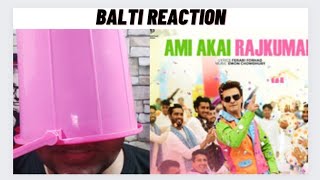 Ami Ekai Rajkumar Balti Reaction🤭🤪😂 [upl. by Alicirp]