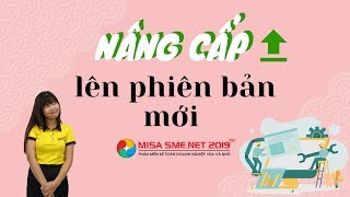 3 bước để nâng cấp phiên bản phần mềm NHANH NHẤT MISA SMENET 2019 [upl. by Mac965]