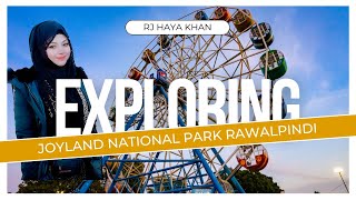 Exploring Joyland National Park Rawalpindi  Funfilled Adventure Vlog joyland with RJ Haya khan [upl. by Gudren]