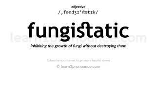 Pronunciation of Fungistatic  Definition of Fungistatic [upl. by Niai]