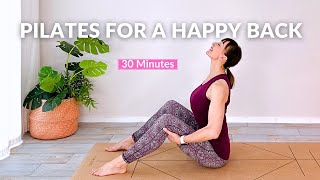 Pilates for a Happy Back  30 Minute Pilates to Stretch and Strengthen your Back [upl. by Yema443]