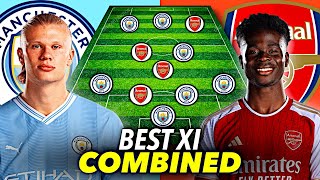 MAN CITY vs ARSENAL Combined XI 2024 [upl. by Barby]