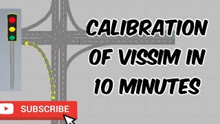 VISSIM Tutorial 10  Calibration of VISSIM Software [upl. by Nosnevets]