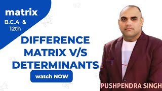 Difference between Matrix and Determinant determinants matrix bcamaths ExploreByPushpendra [upl. by Ebberta]