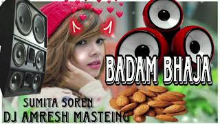 BADAM HEREL SONG DJ REMIX SONG SANTALI PROGRAM SONG DJ AMRESH MASTEING [upl. by Are]