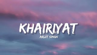 Khairiyat  Arijit Singh Lyrics  Lyrical Bam Hindi [upl. by Williamson]