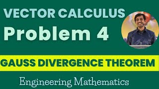 Gauss divergence theorem Problem 4  Vector Claculus  Engineering Mathematics [upl. by Anais]