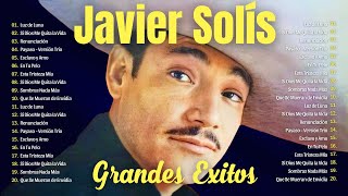 JAVIER SOLIS MIX EXITOS 2024  Eterno Rey del Bolero  Top 25 Éxitos Inolvidables [upl. by Niveek]