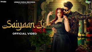 Saiyaan Ji Official Video Anas Harjaayi  Kirti  Rashika  Urban India Records  New Hindi Song [upl. by Eey]