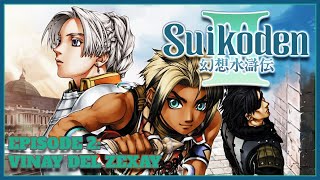 Vinay Del Zexay  Lets Play Suikoden III  Episode 2 [upl. by Fogel]