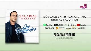 Zacarías Ferreira  Los Recuerdos Audio Oficial [upl. by Zebada729]