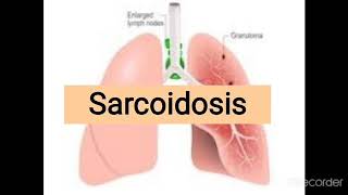 Sarcoidosis  granulomatous lung diseases [upl. by Nnylyam]