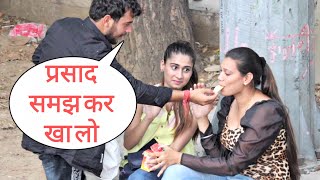 Parshad Samajh Kar Kha Lo Prank On Cute Delhi Girl By BaSANT JAnGra With New Twist epic Prank [upl. by Inhoj]