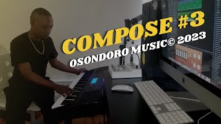 Compose3 Osondoro [upl. by Esbenshade]