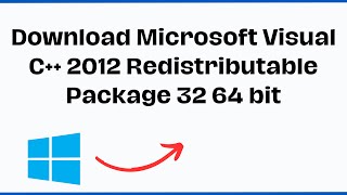 How to download Microsoft Visual C 2012 Redistributable Package 32 64 bit [upl. by Anabella]