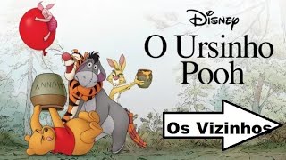 Ursinho Pooh Os Vizinhos [upl. by Severen]