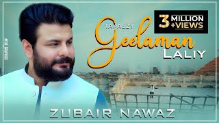 Pa Sakhta Key Dey Preghodam  A Gulalai Akhirey Had Dey  Zubair Nawaz  Tapaizey  Geelaman Laley [upl. by Amias722]