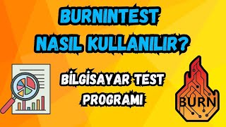 Bilgisayarımda Sorun Var Mı  Nasıl Anlarım  BurnInTest Programı ile Bilgisayar Arıza Testi [upl. by Novat]