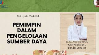 Aksi Nyata Modul 3 2 Pemimpin dalam Pengelolaan Sumber Daya [upl. by Ninel]