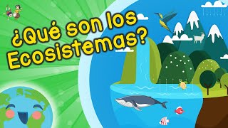 ¿Qué son Los Ecosistemas Videos Educativos para Niños [upl. by Ecined]