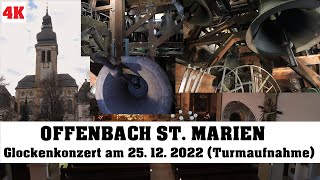 OFFENBACH am Main D St Marien Glockenkonzert am 25 12 2022 Turmaufnahme in 4K [upl. by Sherris]