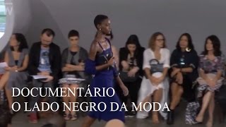 O LADO NEGRO DA MODA  DOCUMENTÁRIO [upl. by Alexio]