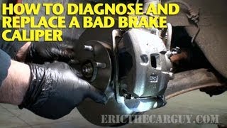 How To Diagnose and Replace a Bad Brake Caliper EricTheCarGuy [upl. by Fagin829]