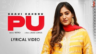 PU Lyrical Video Baani Sandhu  Jassi Lokha  Retro  DesiJunctionOfficial  New Punjabi song 2022 [upl. by Prevot]