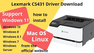 Lexmark CS431 Driver Download and Setup Windows 11 Windows 10 Mac 13 Mac 12 [upl. by Woodhouse]