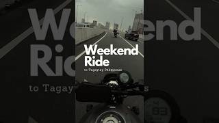 Weekend Ride to Tagaytay Philippines [upl. by Karp]