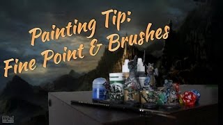 Mini Painting Tip A Fine Point and Brushes [upl. by Dyan541]