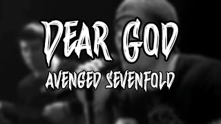 Avenged Sevenfold  Dear God Lyrics Video [upl. by Luz774]