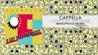 Cappella  U Got 2 Let The Music Marco Piccolo Remix Bootleg [upl. by Mezoff56]