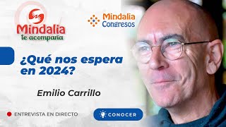 ¿Qué nos espera en 2024 Entrevista a Emilio Carrillo [upl. by Aleka]