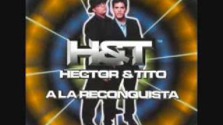 10 Sientan el Ran Tan Tan  Hector amp Tito  A la Reconquistawmv [upl. by Kiele]