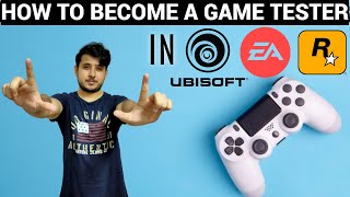 HOW TO BECOME A GAME TESTER FOR UBISOFTEAROCKSTAR GAMES [upl. by Nilved]