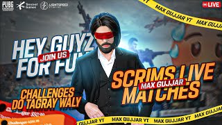 LIVE SCRIMS🤞  MAX Gujjar Maidan Mein🔥😈 Aa Jao Chapriyoo🤪 MaxGujjaryt [upl. by Nirrak43]