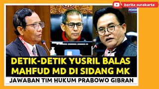 YUSRIL Balas MAHFUD MD di SIDANG Sengketa Pilpres MK Gara2 Kutip Omongannya Soal MAHKAMAH KALKULATOR [upl. by Sergu901]