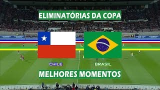 Chile 2x0 Brasil  Melhores Momentos  Eliminatórias da Copa 2018 08102015 [upl. by Leahcimaj]