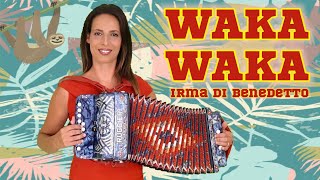 WAKA WAKA  IRMA DI BENEDETTO  Organetto Abruzzese Accordion di Shakira [upl. by Bunni576]