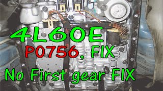 ⫷ 4l60E P0756 FIX Shift solenoid B performance No first gear FIX FYI ⫸ [upl. by Ytissahc]