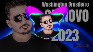 WASHINGTON BRASILEIRO FICA AMOR  ATUALIZOU DE Novo 2023 COMGRAVE [upl. by Mackey]