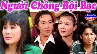 Cai Luong Nguoi Chong Boi Bac [upl. by Boggers]