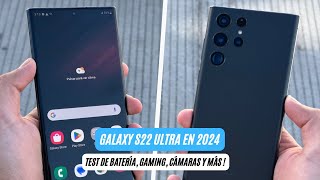 SAMSUNG GALAXY S22 ULTRA EN 2024 ⭐️  ¿VALE LA PENA  AndroOne [upl. by Gnes]