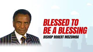 BLESSINGS BISHOP ROBERT MDZOMBA [upl. by Assenal]