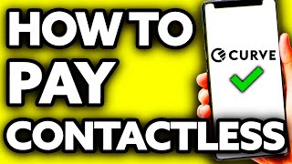 How To Pay Contactless with Curve Very EASY [upl. by Errised]