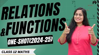 Relations And Functions Class 12 Maths Chapter 1 One Shot  New NCERT CBSE [upl. by Yoshi915]