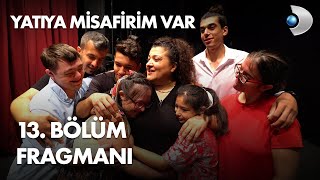 Yatıya Misafirim Var 13 Bölüm Fragmanı [upl. by Meghann]