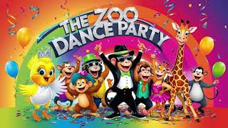 THE ZOO DANCE PARTY [upl. by Hogan]